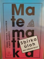 kniha Matematika sbírka úloh pro střední školy  Výrazy, rovnice, nerovnice a jejich soustavy, Prometheus  1995