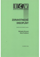 kniha Zdravotnické disciplíny studijní text pro distanční studium, Hanex 2006