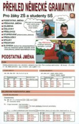 kniha Přehled německé gramatiky pro žáky ZŠ a studenty SŠ, Nakladatelství Olomouc 2008