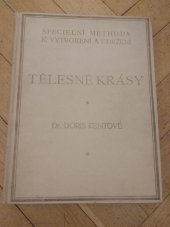 kniha Specielní methoda k vytvoření a udržení tělesné krásy Dr. Doris Kentové, F. Kodym 1935