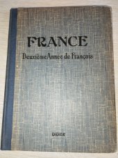 kniha FRANCE  Deuxième Année de Francais , Didier 1948