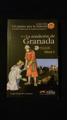 kniha Un paseo por la historia - Nivel 1 La rendición de Granada, Edelsa 2007