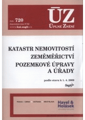 kniha Katastr nemovitostí Zeměměřictví ; Pozemkové úpravy a úřady : podle stavu k 1.4.2009, Sagit 2009