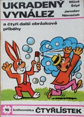 kniha Čtyřlístek 16. - Ukradený vynález - a čtyři další příběhy, Orbis 1971