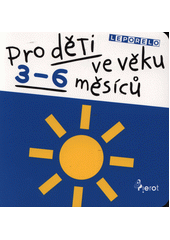 kniha Leporelo pro děti ve věku 3-6 měsíců, Pierot 2019