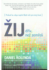 kniha Žij dřív než zemřeš (probuď se, abys naplnil Boží vůli pro tvůj život), Křesťanský život 2013