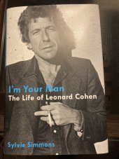 kniha I’m Your Man The Life of Leonard Cohen, HarperCollins 2012