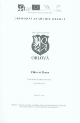 kniha Fiktivní firma elektronické pracovní listy, Obchodní akademie Orlová 2010