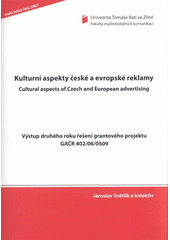 kniha Kulturní aspekty české a evropské reklamy = Cultural aspects of Czech and European advertising, Professional Publishing 2008