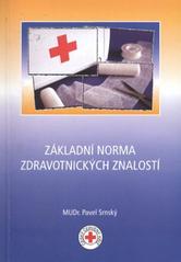 kniha Základní norma zdravotnických znalostí, Český červený kříž 2010