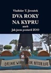 kniha Dva roky na Kypru aneb Jak jsem postavil zoo, Netopejr 2019