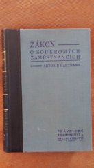 kniha Zákon o soukromých zaměstnancích z 11. července 1934, č. 154 Sb. z. a n., Právnické knihkupectví a nakladatelství V. Linhart 1934