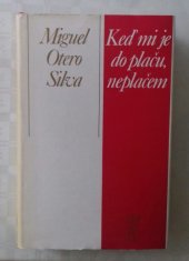 kniha Keď mi je do plaču, neplačem  , Pravda 1985