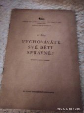 kniha Vychováváte své děti správně? 20 besed o výchově mládeže, ÚV Odborového svazu zaměstnanců šk., vědy, umění a tisku 1959