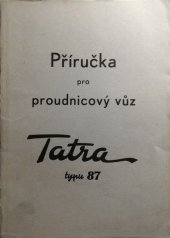 kniha Příručka pro proudnicový vůz Tatra typu 87, Závody Ringhoffer-Tatra 1937