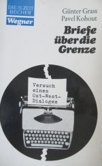 kniha Briefe über die Grenze Versuch eines Ost-West-Dialoges, Christian Wegner Verlag 1968