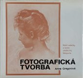 kniha Fotografická tvorba Náčrt estetiky a teórie umeleckej fotografie, Osveta 1972