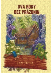 kniha Dva roky bez prázdnin románová reality show, EB 2006