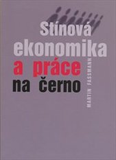 kniha Stínová ekonomika a práce na černo, Sondy 2007