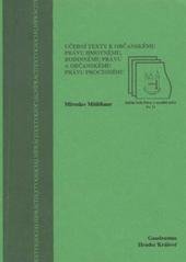 kniha Učební texty k občanskému právu hmotnému, rodinnému právu a občanskému právu procesnímu právní disciplíny pro studenty sociální práce a sociální politiky, Gaudeamus 2010