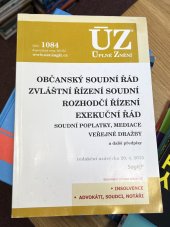 kniha ÚZ č. 1084 Občanský soudní řád, rozhodčí řízení Úplné znění předpisů, Sagit 2015