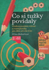 kniha Co si tužky povídaly Grafomotorická cvičení a rozvoj kresby pro děti od 4 do 6 let (2.díl), Edika 2022