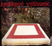 kniha Krížikové vyšívanie, Práca 1977