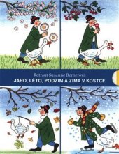 kniha Jaro, Léto, Podzim a Zima v kostce Obrázkové příběhy komplet v menším vydání , Paseka 2018