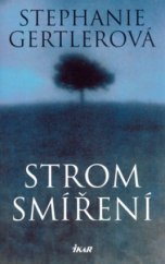 kniha Strom smíření, Ikar 2004