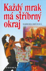 kniha Každý mrak má stříbrný okraj, Petra 2006