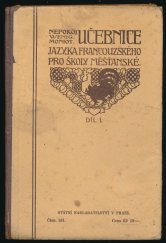 kniha Učebnice jazyka francouzského pro školy měšťanské. I, - Úvod do franc. hovoru a mluvnice, Státní nakladatelství 1922