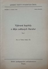 kniha Vybrané kapitoly z dějin světových literatur Část 1 Určeno pro posl. filosof. fak., SPN 1967