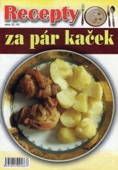 kniha Recepty za pár kaček, O.R.A.Z., Jan Tatarka 2007