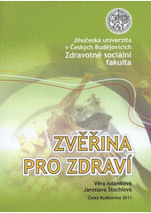 kniha Zvěřina pro zdraví, Jihočeská univerzita, Zdravotně sociální fakulta 2011