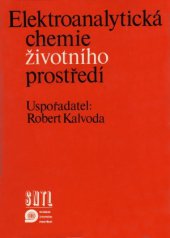 kniha Elektroanalytická chemie životního prostředí, SNTL 1985