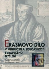 kniha Erasmovo dílo v minulosti a současnosti evropského myšlení, Centrum pro studium demokracie a kultury 2013