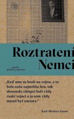 kniha Roztratení Nemci  Na cestách po Litve, Spiši a pri Čiernom mori , Absynt 2017