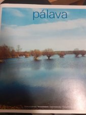 kniha Pálava = průvodce chráněnou krajinnou oblastí = putevoditel' po ochranjajemoj landšaftnoj oblasti = guide through Protected Landscape Area of Pálava = Führer durch das Landschaftsschutzgebiet /[text Jaroslava Herzánová], Krajská komise cestovního ruchu 1984