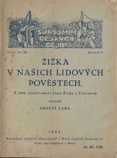 kniha Žižka v našich lidových pověstech K 500. výročí smrti Jana Žižky z Trocnova, Děd. Havlíčkovo 1924