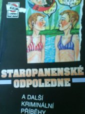 kniha Staropanenské odpoledne a další kriminální příběhy, Pražská vydavatelská společnost 2002