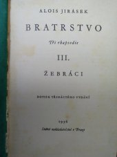 kniha Bratrstvo III, - Žebráci - tři rhapsodie., Státní nakladatelství 1936