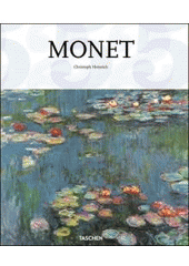 kniha Claude Monet 1840-1926 : zachycení proměnlivé tváře skutečnosti, Slovart 2011