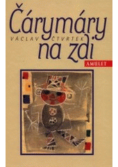 kniha Čárymáry na zdi, Amulet 2002