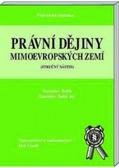 kniha Právní dějiny mimoevropských zemí (stručný nástin), Aleš Čeněk 2006