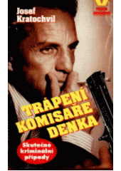 kniha Trápení komisaře Denka, Víkend  1997