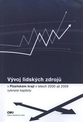 kniha Vývoj lidských zdrojů v Plzeňském kraji v letech 2000-2009 (vybrané kapitoly), Český statistický úřad 2010