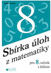 kniha Sbírka úloh z matematiky pro 8. ročník [s klíčem, Blug 2006