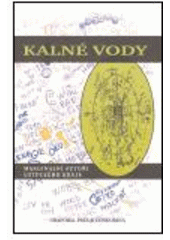 kniha Kalné vody marginální autoři Ústeckého kraje, Grafobal Pres 2005