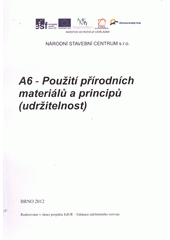 kniha A6 - Použití přírodních materiálů a principů (udržitelnost), Národní stavební centrum 2012