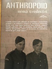 kniha Anthropoid  němá svědectví, Ministerstvo obrany České republiky - VHÚ Praha 2017